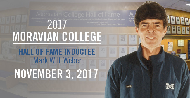 Mark Will-Weber will be inducted into the Moravian College Hall of Fame on November 3, 2017.