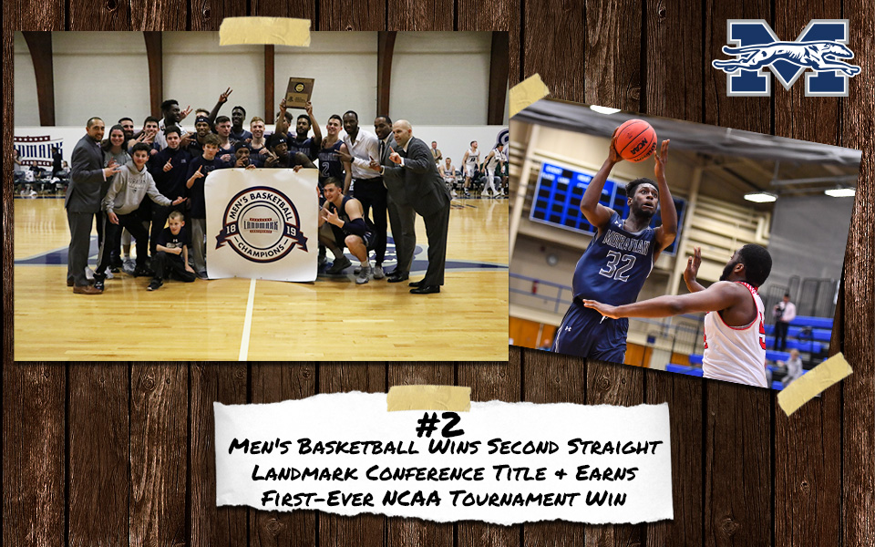 Top 10 Stories of 2018-19 - No. 2 Men's Basketball Repeats as Landmark Conference Champions and Captures First NCAA Tournament Victory.