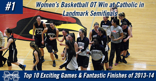 Top 10 Exciting Games of 2013-14 - #1 Women's Basketball OT Win at Catholic in Landmark Semifinals