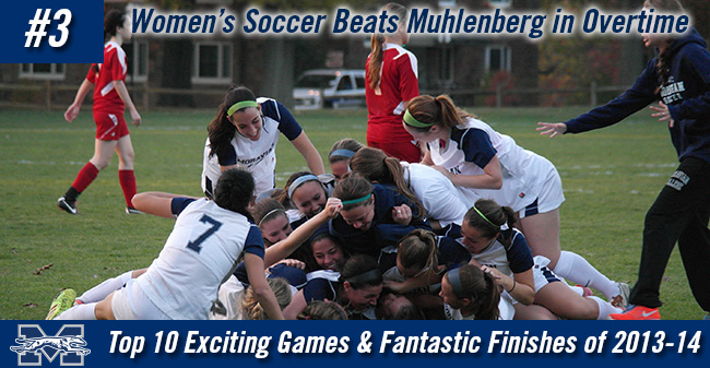 Top 10 Exciting Games of 2013-14 - #3 Women's Soccer Beats Rival Muhlenberg in Overtime