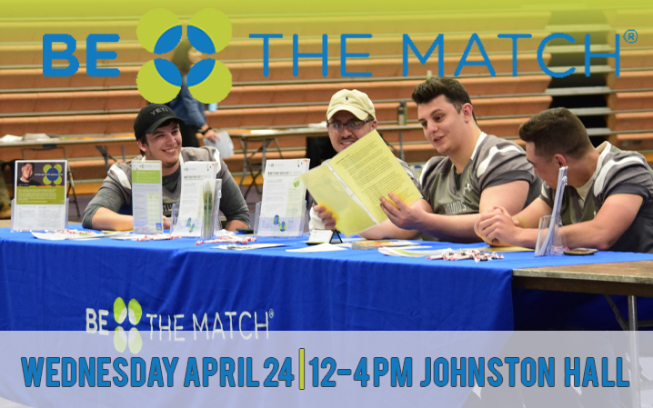 Be The Match Bone Marrow Donor Registration Drive on Wednesday, April 24 in Johnston Hall from 12-4 p.m.