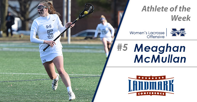 Meaghan McMullan '21 honored as Landmark Conference Women's Lacrosse Offensive Athlete of the Week.