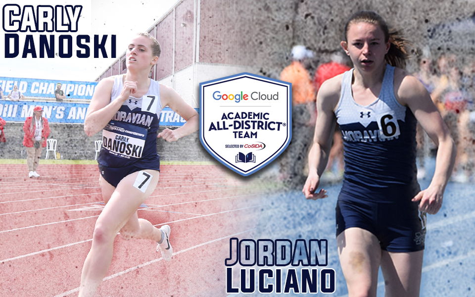 Carly Danoski and Jordan Luciano named to Google Cloud Academic All-District Team for women's track & field/cross country selected by CoSIDA.