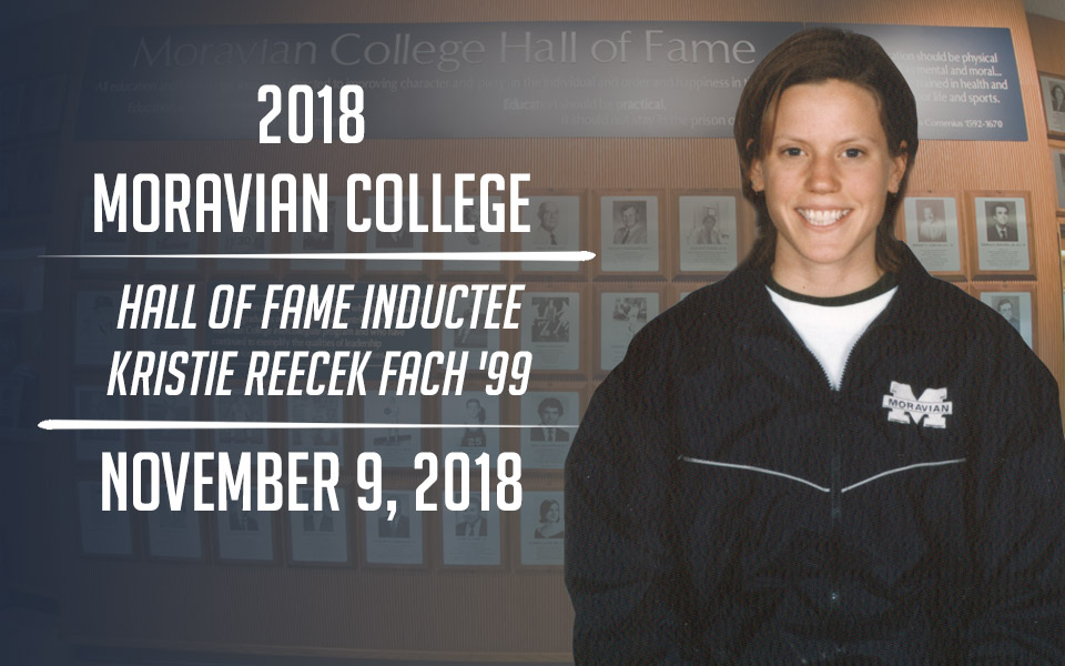 Kristie Reccek Fach '99, a new Moravian Hall of Fame Inductee