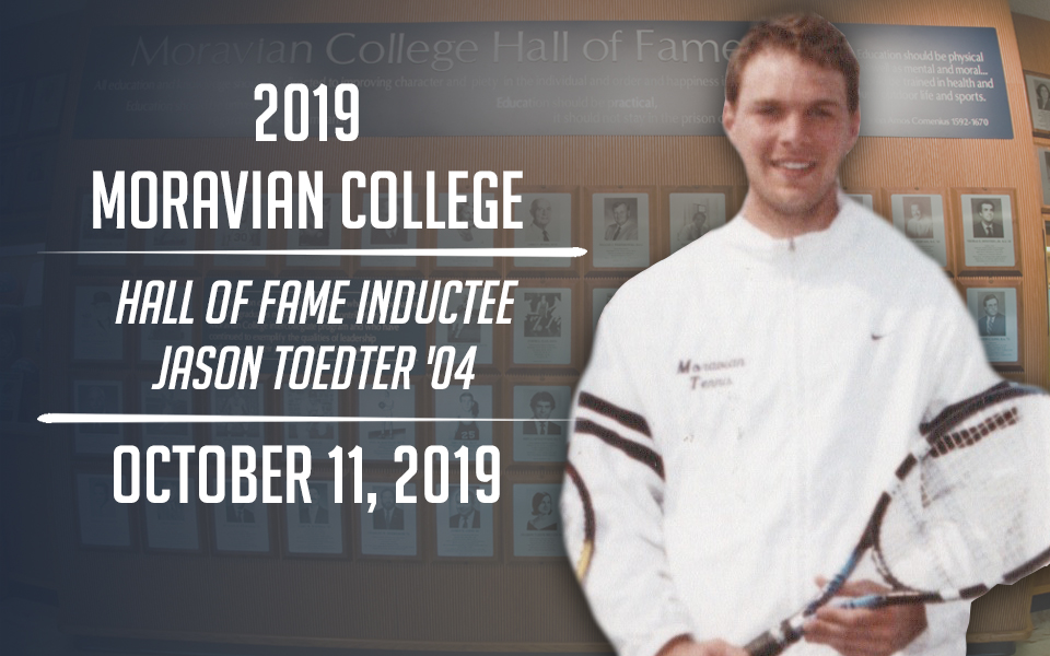 Jason Toedter, Class of 2004, new Moravian Hall of Fame Inductee