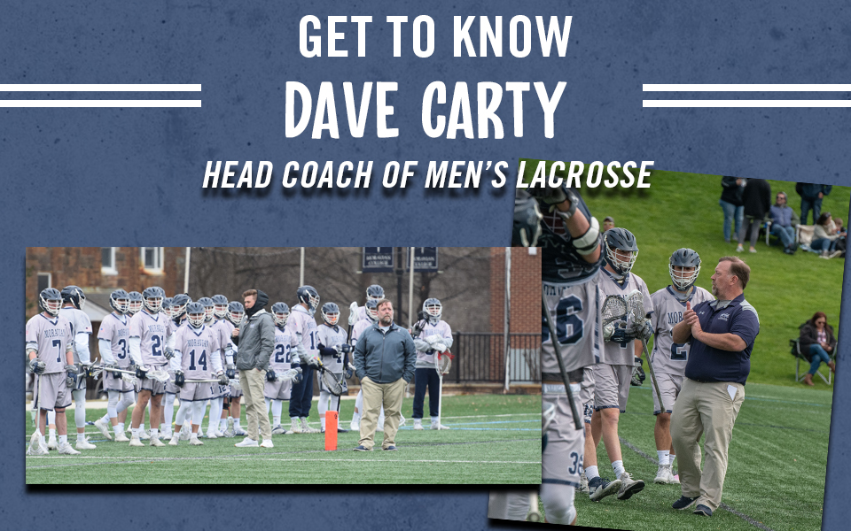Head men's lacrosse coach Dave Carty on the sidelines for Get to Know Series.