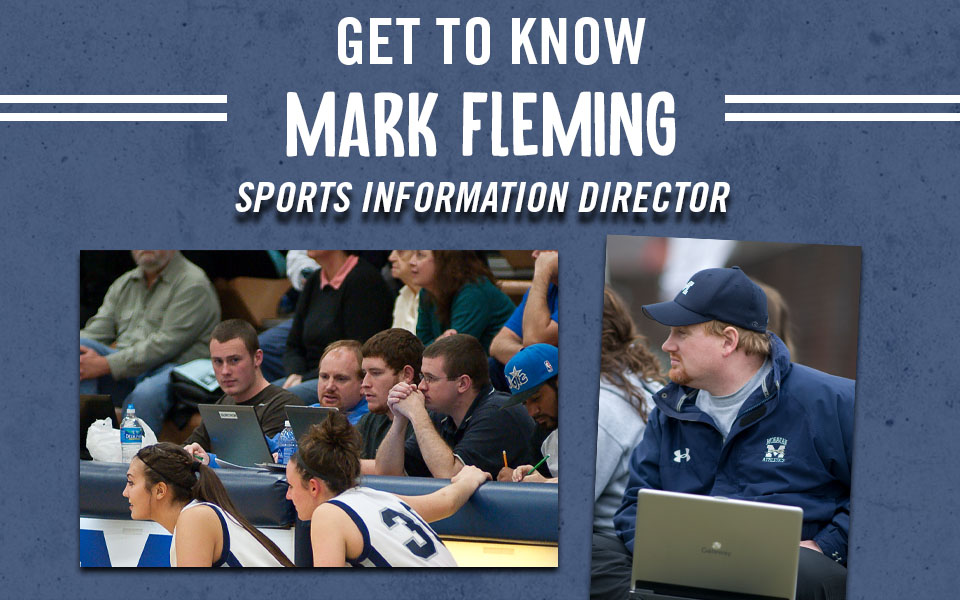 Get to Know Series on Sports Information Director Mark Fleming with pictures of working at basketball and baseball games.