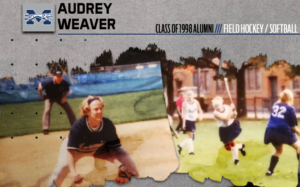 audrey weaver on the softball diamond and field hockey turf.