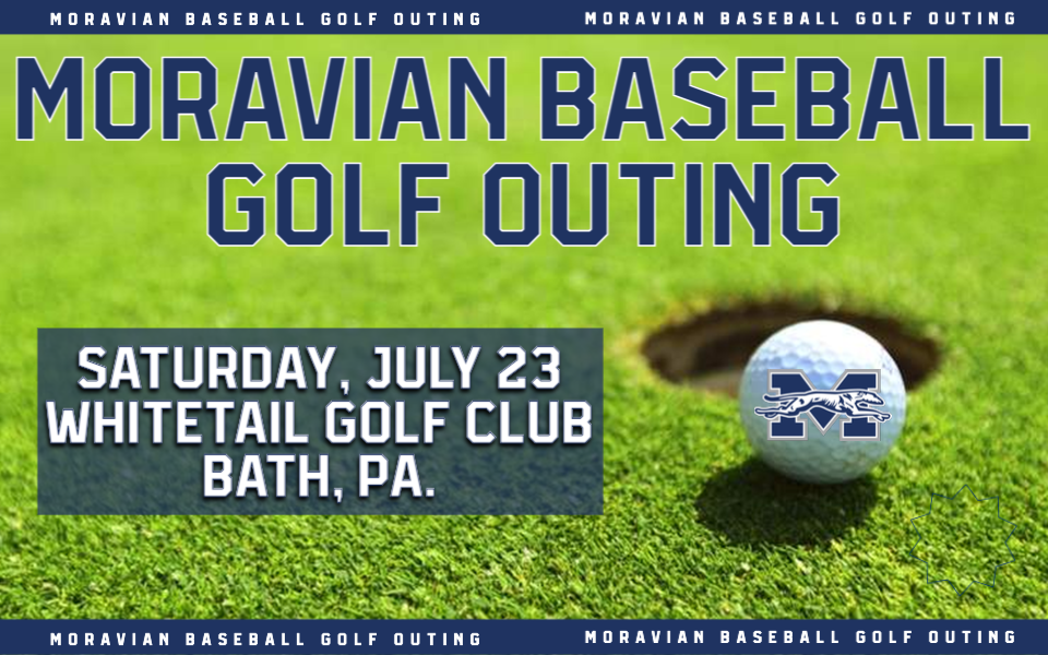 Moravian Baseball is hosting its annual golf outing at Whitetail Golf Club on Saturday, July 23.