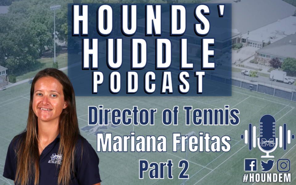 Part 2 of Mariana Freitas interview on the Hounds' Huddle Podcast