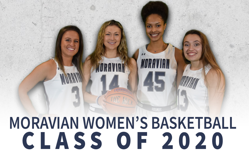 2020 Moravian College Women's Basketball seniors Maddie Capuano, Karlie Brogan, Nadine Ewald and Brooke Santy.