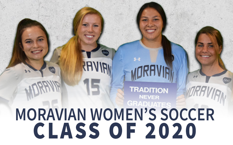 Moravian College 2020 Women's Soccer Seniors Taylor Irr, Paige Weiss, Jamie Daly and Juliana Caranci