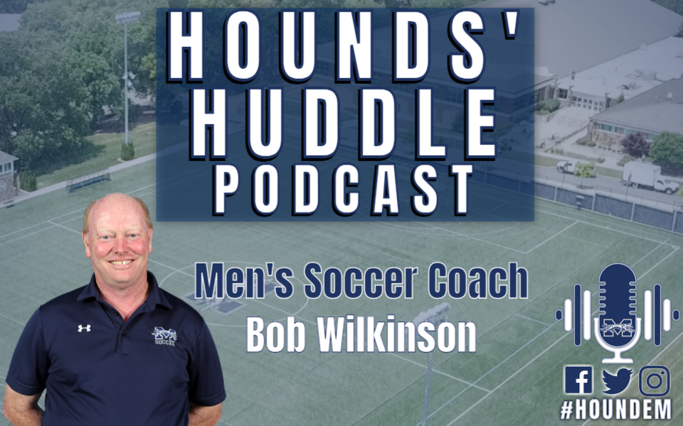 In this episode of the Hounds' Huddle Podcast, L.J. Smith sat down with Men’s Soccer Head Coach Bob Wilkinson, going back to his days as a student-athlete at LaSalle University, concluding his fourth season as the helm of the Moravian Greyhounds.